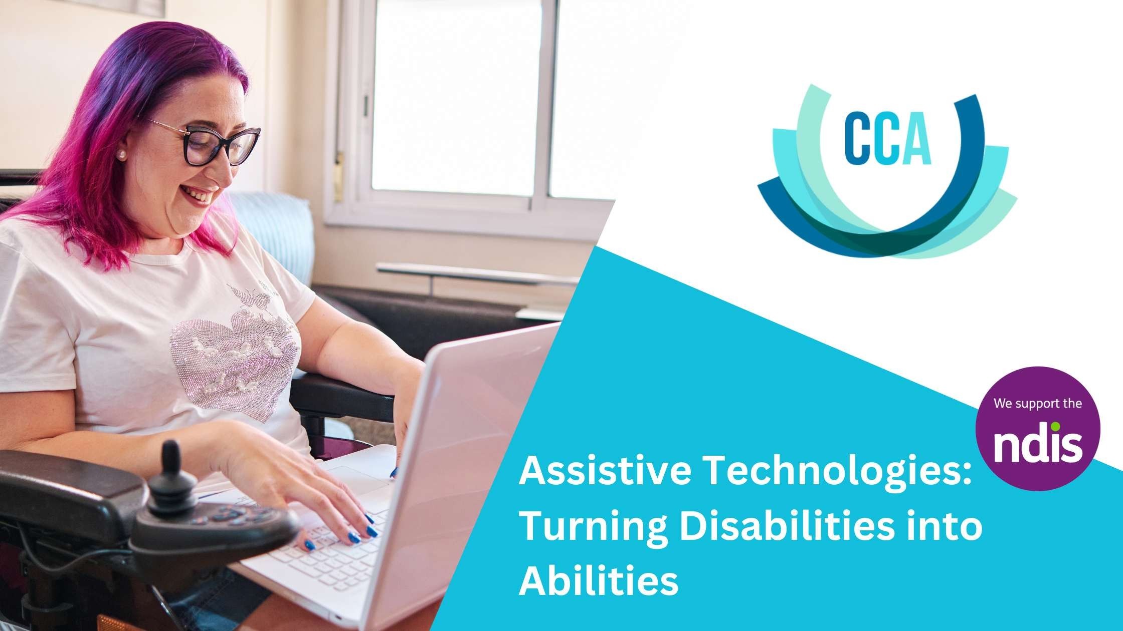 Assistive Technologies: Turning Disabilities into Abilities